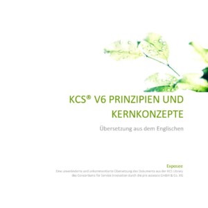 KCS® v6 Prinzipien und Kernkonzepte
