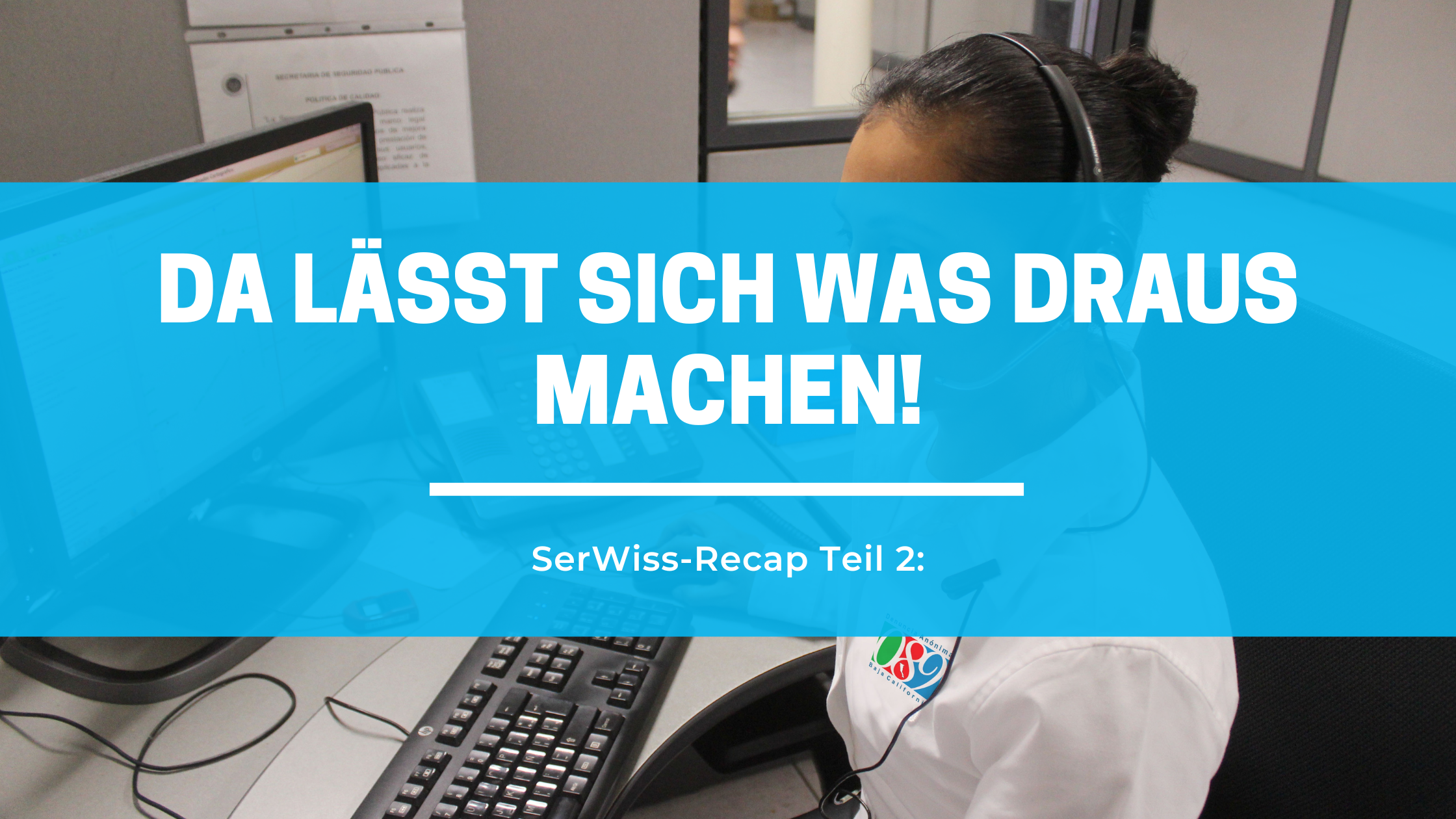 SerWiss-Recap Teil 2: Was draus machen